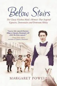 Below Stairs: The Classic Kitchen Maid’s Memoir That Inspired 'Upstairs, Downstairs' and 'Downton Abbey' [Audiobook]