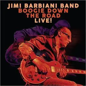 Jimi Barbiani Band - Boogie Down The Road (Live) (2017)