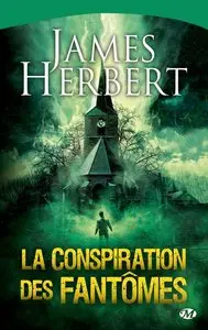 La Conspiration des fantomes – James herbert