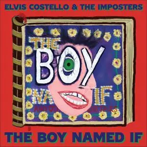 Elvis Costello - The Boy Named If (2022/2024) [Official Digital Download]