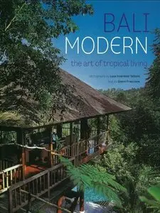 Bali Modern: The Art of Tropical Living (repost)