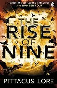 The Rise of Nine (The Lorien Legacies)