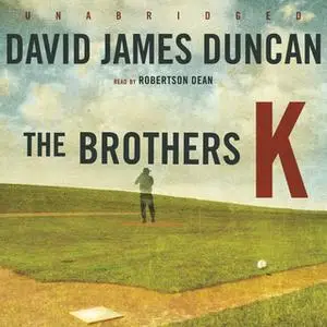 «The Brothers K» by David James Duncan