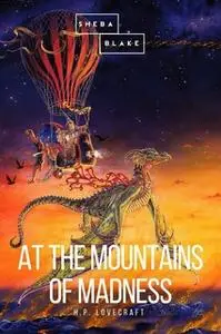 «At the Mountains of Madness» by H.P. Lovecraft