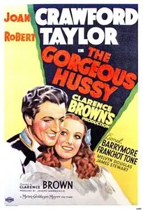 The Gorgeous Hussy / Великолепная инсинуация (1936) 