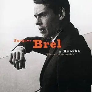 Jacques Brel - Jacques Brel Au Casino De Knokke 23 Juillet 1963 - Récital Et Entretien (2014) [Official Digital Download]