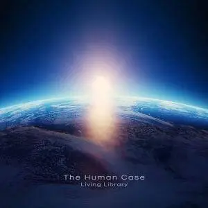 The Human Case - Living Library [EP] (2017)