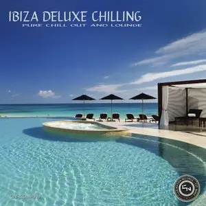 Various Artists - Ibiza Deluxe Chilling (2015)