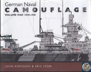 German Naval Camouflage: Volume One 1939-1941