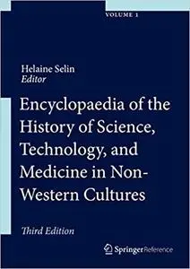 Encyclopaedia of the History of Science, Technology and Medicine in Non-Western Cultures (Repost)