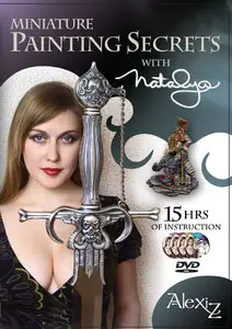 Miniature Painting Secrets with Natalya [4 DVD set] (2012)