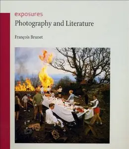 Photography and Literature (Reaktion Books - Exposures) (repost)