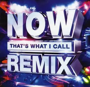 VA - Now Thats What I Call Remix 2CD (2018)