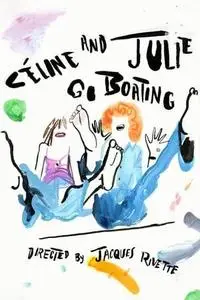 Céline and Julie Go Boating (1974)