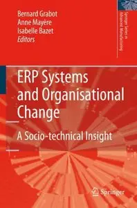 ERP Systems and Organisational Change: A Socio-technical Insight (Repost)