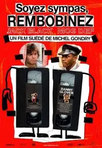 Be Kind Rewind (Soyez sympas rembobinez)