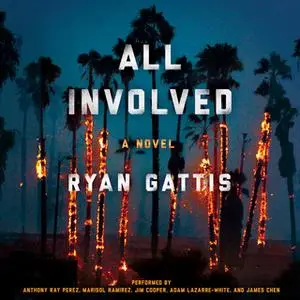 «All Involved» by Ryan Gattis