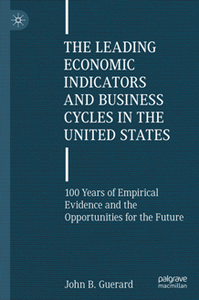 The Leading Economic Indicators and Business Cycles in the United States