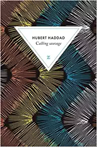 Casting Sauvage - Hubert Haddad