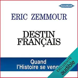 Éric Zemmour, "Destin français"