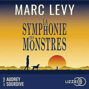 Marc Levy, "La symphonie des monstres"