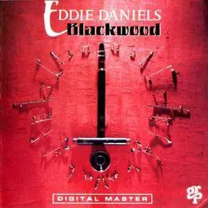 Eddie Daniels - Blackwood (1989) {GRP}