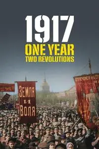 1917: One Year, Two Revolutions (2017)