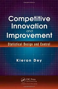 Competitive Innovation and Improvement: Statistical Design and Control (Repost)