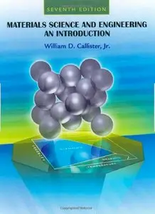 Materials Science and Engineering: An Introduction, 7th Edition [Repost]