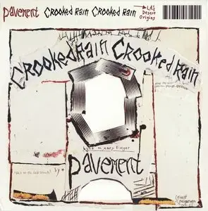 Pavement - Crooked Rain, Crooked Rain: LA's Desert Origins (1994)