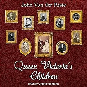 Queen Victoria's Children [Audiobook]