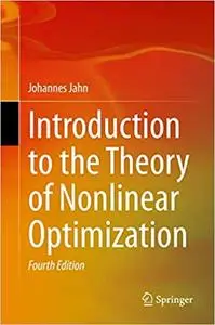 Introduction to the Theory of Nonlinear Optimization Ed 4