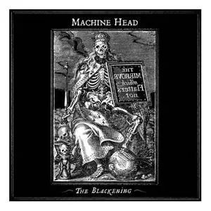 Machine Head - The Blackening (2007)