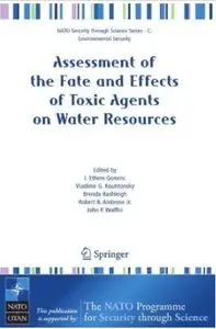 Assessment of the Fate and Effects of Toxic Agents on Water Resources