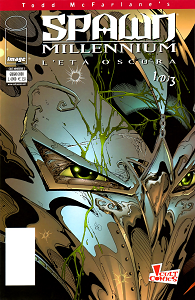 Spawn Millennium - Volume 1 - L'Eta Oscura