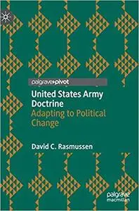 United States Army Doctrine: Adapting to Political Change