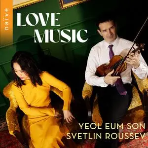 Yeol Eum Son & Svetlin Roussev - Love Music (2024) [Official Digital Download 24/88]