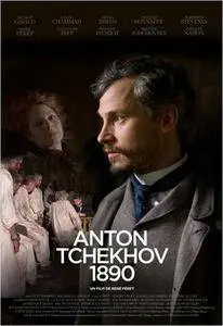 Anton Tchékhov 1890 / Антон Чехов (2015) [ReUp]