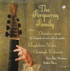 Magdalena Malec, Christoph Urbanetz - Chamber Music of the Forqueray Family (2009)