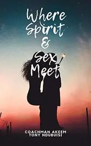 Where Spirit & Sex Meet
