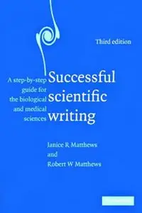 Successful Scientific Writing: A Step-by-Step Guide for the Biological and Medical Sciences