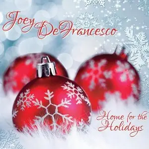 Joey DeFrancesco - Home For The Holidays (2014)