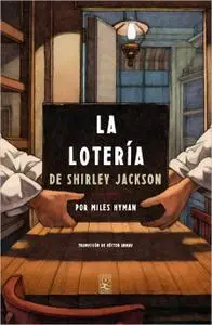 La lotería, de Shirley Jackson y Miles Hyman