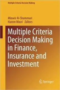 Multiple Criteria Decision Making in Finance, Insurance and Investment (repost)