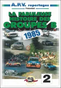 [Rally] Fabulous years of the group B: 1985 (APV Reportage) (Pure engine sound)