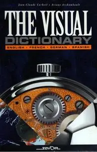 Ariane Corbeil, Jean-Claude & Archambault, "The Visual Dictionary : English, French, German, Spanish"
