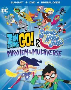 Teen Titans Go! & DC Super Hero Girls: Mayhem in the Multiverse (2022)