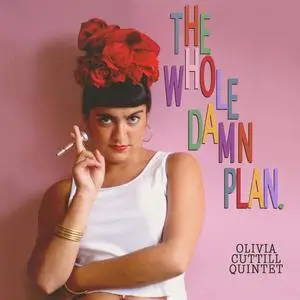 Olivia Cuttill - The Whole Damn Plan (2024) [Official Digital Download]