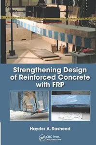 Strengthening Design of Reinforced Concrete with FRP (repost)