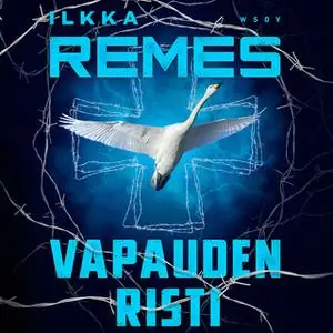 «Vapauden risti» by Ilkka Remes